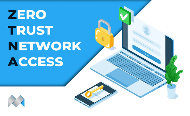 Zero Trust Network Access