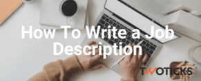 How To Write a Job Description