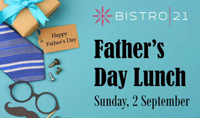 Father's Day Lunch at Bistro 21
