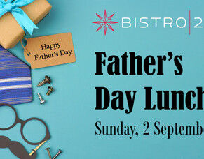 Father&#039;s Day Lunch at Bistro 21